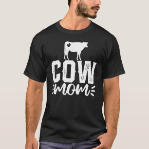 Cow Mum Life Farmer Girl Mothers Day Country Heife T-Shirt