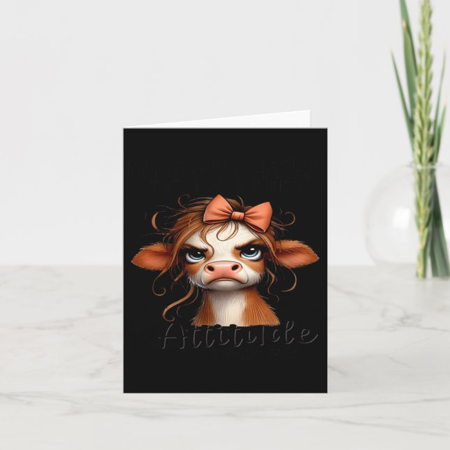 Cow My Daughter Totally Got Her Attitude From Me  Card (Front)
