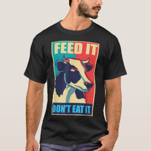 Cow protect animals lover milk vegan vegetarian ea T-Shirt