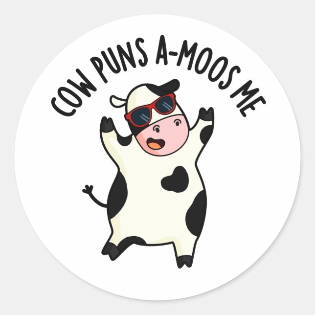 Cow Puns Amoos Me Funny Cow Pun  Classic Round Sticker (Front)