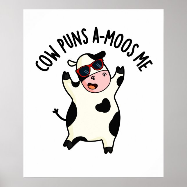 Cow Puns Amoos Me Funny Cow Pun  Poster (Front)