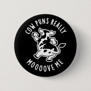 Cow Puns Really Mooove Me Funny Animal Pun Dark BG 6 Cm Round Badge