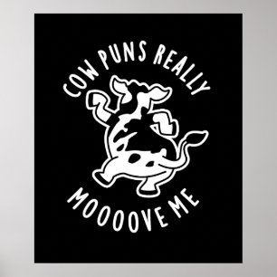 Cow Puns Really Mooove Me Funny Animal Pun Dark BG Poster