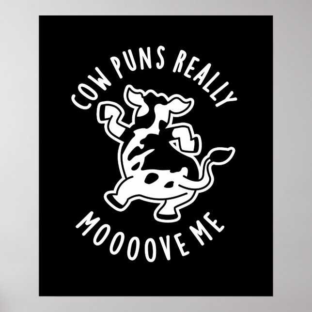 Cow Puns Really Mooove Me Funny Animal Pun Dark BG Poster (Front)