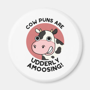 Cow Puns Udderly Amoosing Funny Animal Pun  Magnet