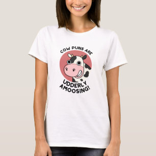 Cow Puns Udderly Amoosing Funny Animal Pun T-Shirt