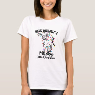 Cow & Snow Have Yourself A Mooey Little Christmas  T-Shirt