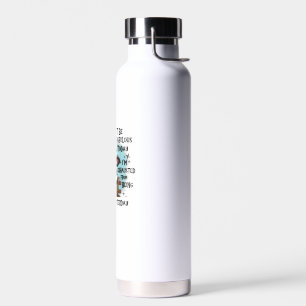Cow Sorry I Can’t Be Fabulous Today I’m Exhausted Water Bottle