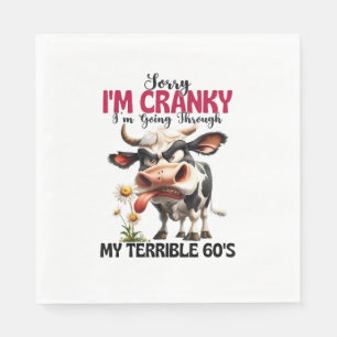 Cow Sorry I'm Cranky I'm Going Through My Terrible Napkin