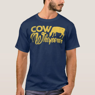 Cow Whisperer Farmer Rancher Cow Lover Cow Owner V T-Shirt