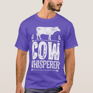 Cow Whisperer Funny Farming Farm Gifts for Farmers T-Shirt