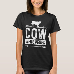 Cow Whisperer Funny T-Shirt
