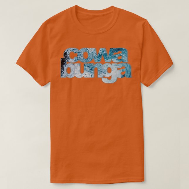 cowa bunga T-Shirt (Design Front)