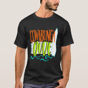 Cowabunga Dude Surf Funny Summer Shirt Boys Kids D