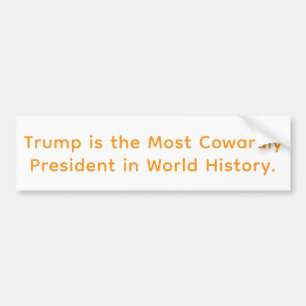 Coward President Trump Hankamer Artjunkhaus Comic Bumper Sticker
