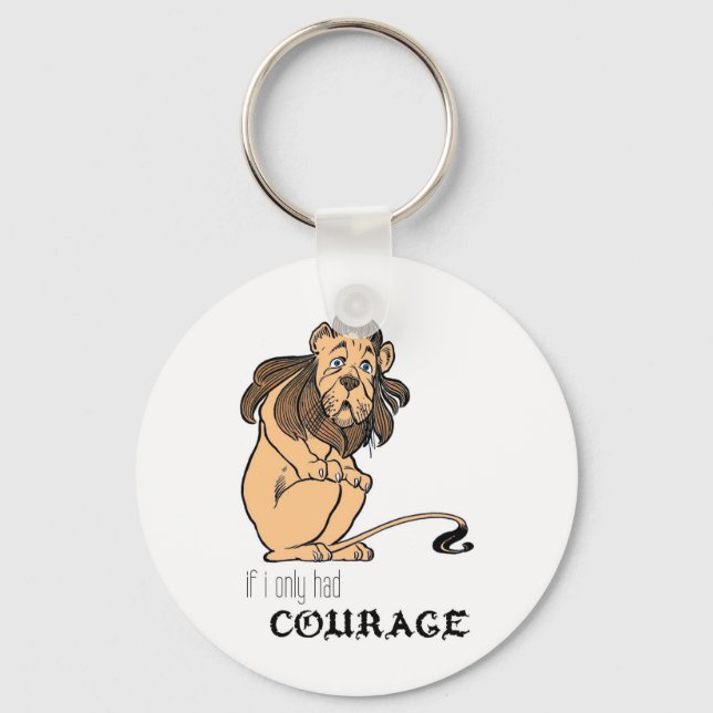Cowardly Lion: "If I Only Had Courage" Key Ring (Front)