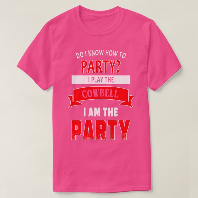 Cowbell Party T-Shirt (Design Front)