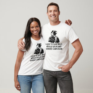 Cowboy A Kick To The Balls Would Solve Your Gender T-Shirt