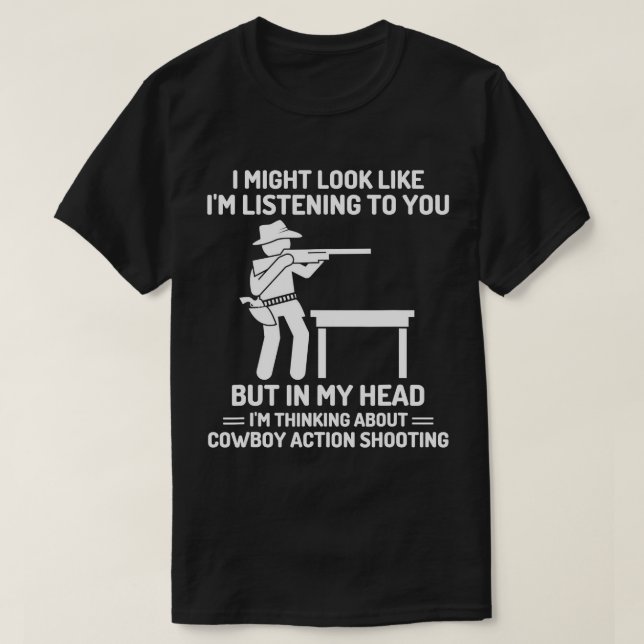 Cowboy Action Shooting In My Head Western T-Shirt (Design Front)