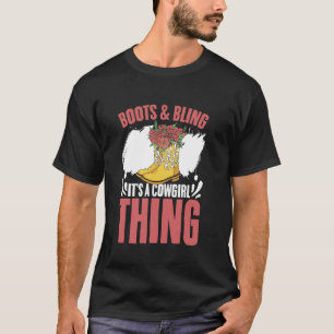 Cowboy Boots & Bling It's A Cowgirl Thing Country T-Shirt