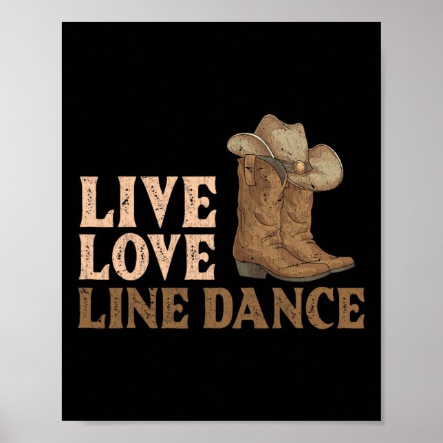 Cowboy Boots Line Dancing Country Hat Live Love Li Poster (Front)