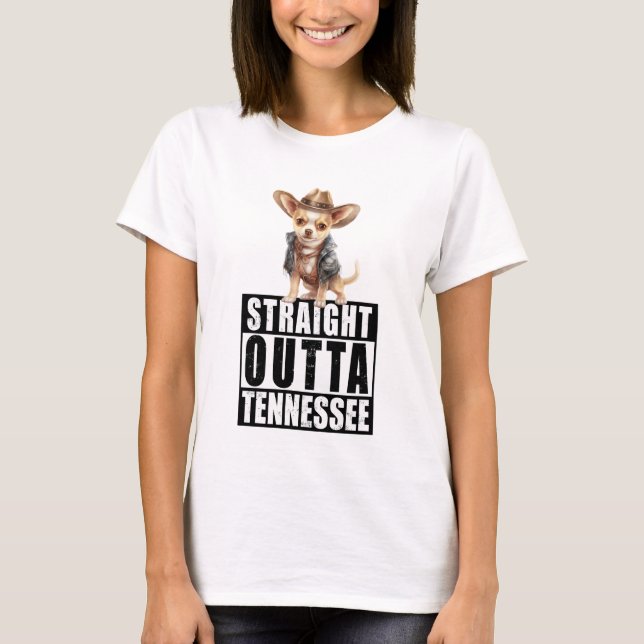 Cowboy Chihuahua Straight Outta Tennessee T-Shirt (Front)