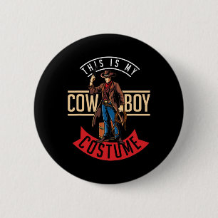 Cowboy Costume Halloween Western Gift Idea Cowboy 6 Cm Round Badge