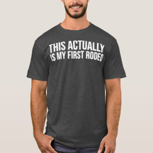 Cowboy Cowgirl Funny Gift This Actually Is My T-Shirt