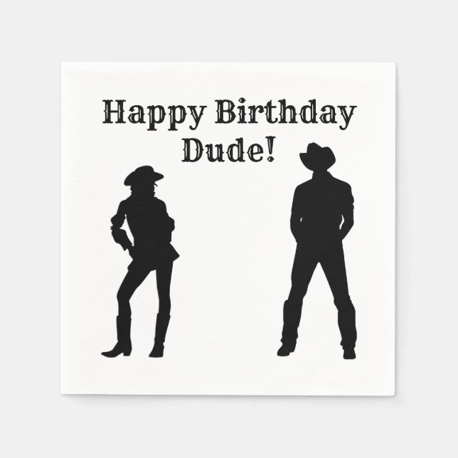 Cowboy Cowgirl Happy Birthday Dude Napkin (Front)