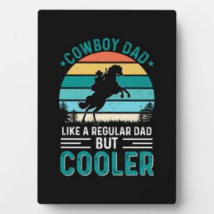 Cowboy Dad Plaque