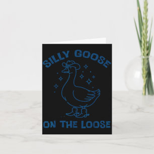Cowboy Goose Silly On The Loose Funny Animal Men W Card