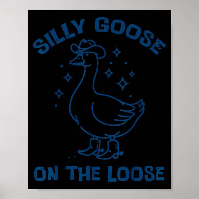Cowboy Goose Silly On The Loose Funny Animal Men W Poster (Front)