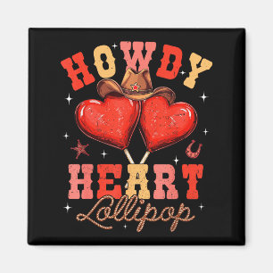 Cowboy Hat Heart Lollipop Howdy Valentines Day Wes Magnet