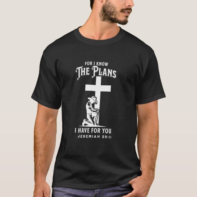 Cowboy Kneeling At Cross Scripture Verse Western J T-Shirt (Front)