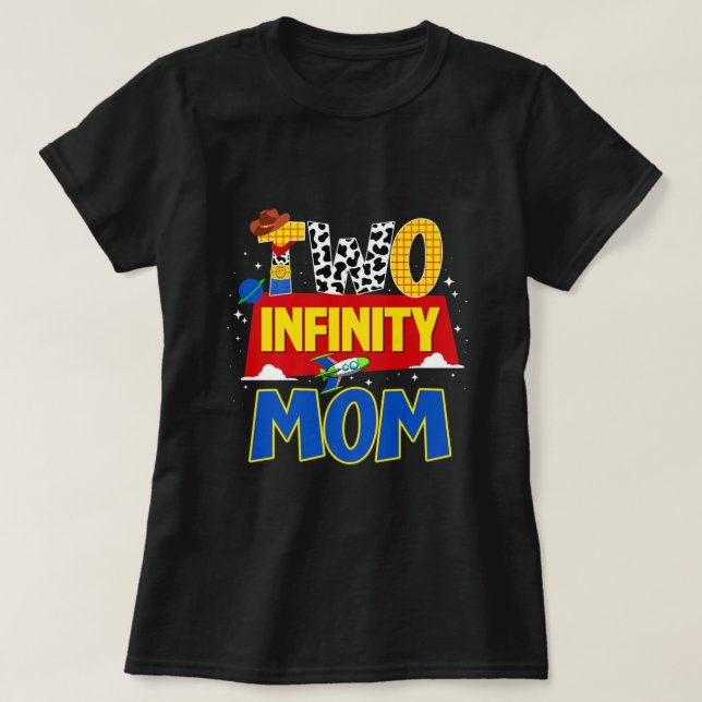 Cowboy Mum Two Infinity And Beyond Birthday Decora T-Shirt (Design Front)