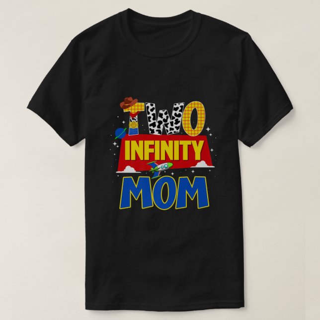 Cowboy Mum Two Infinity And Beyond Birthday Decora T-Shirt (Design Front)