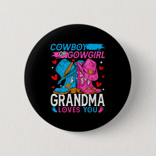 Cowboy Or Cowgirl Grandma Loves You Gender Reveal 6 Cm Round Badge