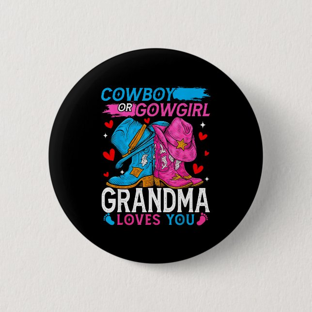 Cowboy Or Cowgirl Grandma Loves You Gender Reveal  6 Cm Round Badge (Front)