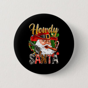 Cowboy Santa Claus Howdy Christmas Western Country 6 Cm Round Badge