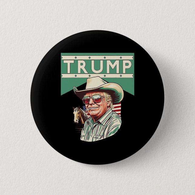 Cowboy Trump Trump Is My President  6 Cm Round Badge (Front)