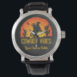 Cowboy Vibes Custom Name Watch<br><div class="desc">Cowboy Vibes Watch. Easy Add Custom Text or Delete for Blank. You can easily transfer this design to over 1000 Zazzle products. Directly above this description, you will find the 'Transfer Design to product' function. You can explore scrolling pre-transferred products or if you do not find what you are looking...</div>