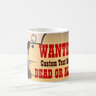 Cowboy - Wanted Dead or alive Coffee Mug