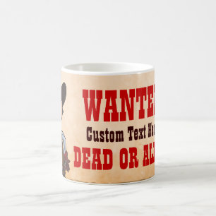 Cowboy - Wanted Dead or alive Coffee Mug