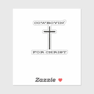 Cowboyin' for Christ Sticker