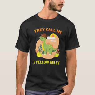 Cowboys - They Call Me A Yellow Belly - Dinosaur - T-Shirt