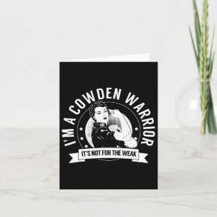 Cowden Warrior Nftw - Cowden Syndrome Awareness  Card