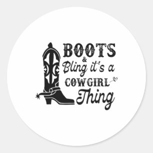 Cowgirl &amp; Boots Bling Its A Cowgirl Thing Hors Classic Round Sticker