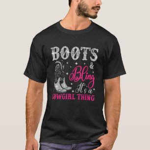 Cowgirl Boots Bling Its A Cowgirl Thing Country L T-Shirt