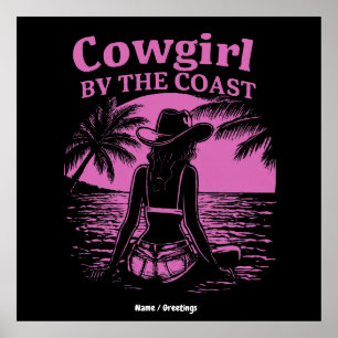 Cowgirl By The Coast Style Western Beachy Women Poster