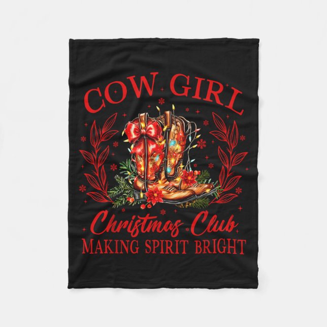 Cowgirl Christmas Club Making Srits Xmas Boots Cow Fleece Blanket (Front)